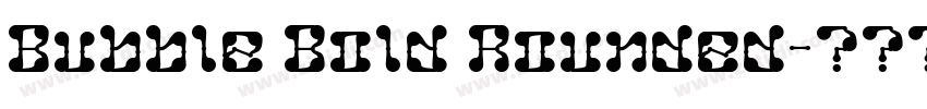 Bubble Bold Rounded字体转换